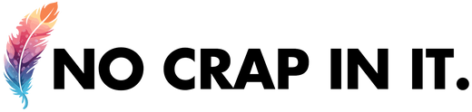 No Crap In It