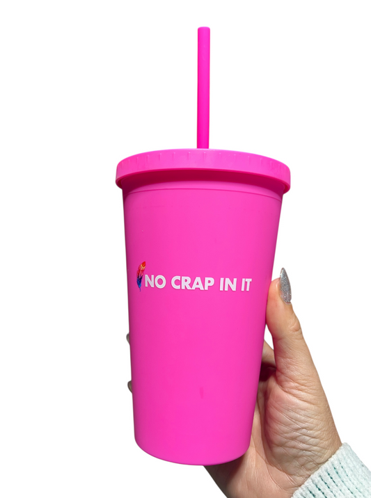 No Crap In It Tumbler