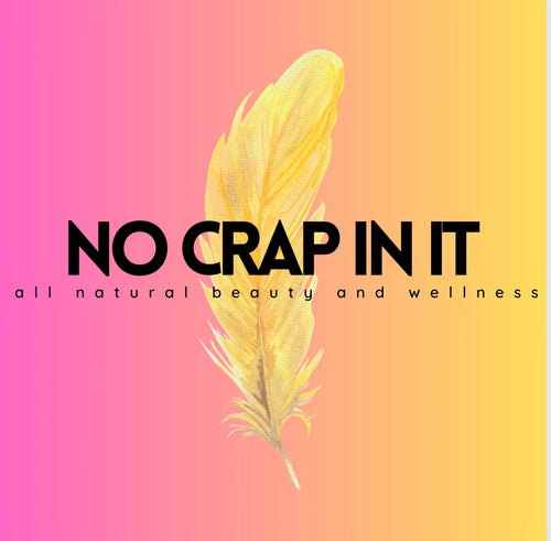 All Natural Beauty & Wellness Products - No Crap In It